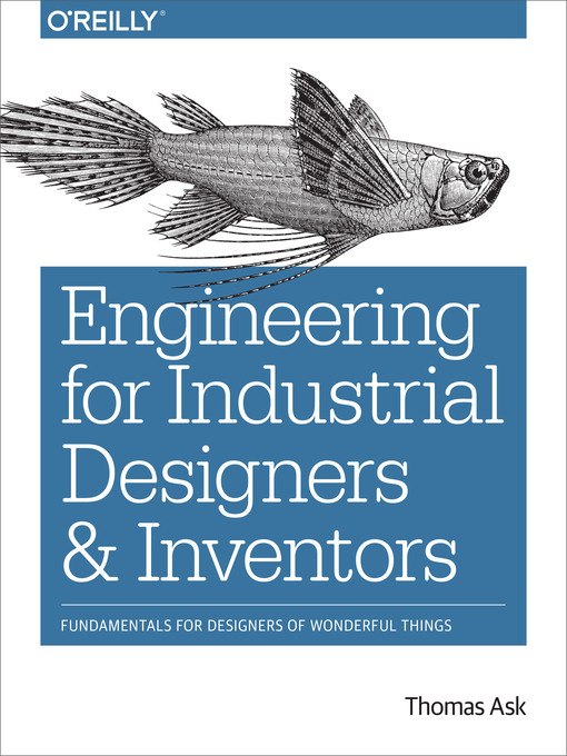 Title details for Engineering for Industrial Designers and Inventors by Thomas Ask - Available
